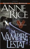 The Vampire Lestat (Vampire Chronicles, Book II) The Vampire Lestat (Vampire Chronicles, Book II)